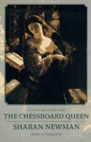 The Chessboard Queen: A Story of Guinevere 0312863918 Book Cover