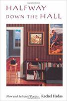 Halfway Down the Hall: New and Selected Poems (Wesleyan Poetry) 0819522511 Book Cover