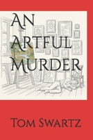 An Artful Murder B0FSWQTFHT Book Cover