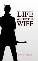 Life After the Wife 1477223312 Book Cover