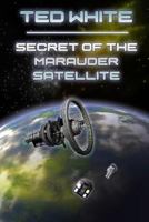 The Secret of the Marauder Satellite 1981849440 Book Cover