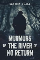 Murmurs of the River of No Return B0FLVC72QL Book Cover