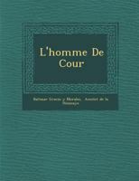 L'Homme de Cour 1142757439 Book Cover