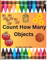 Count How Many Objects B0FCY8GW2Q Book Cover