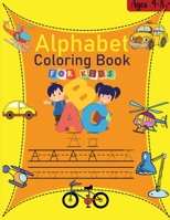Alphabet coloring book for kids: Amazing Alphabet Coloring Book for Kids ages 4-8 The little ABC Coloring Book and Letter Tracing Fun pages Activity Book teaching you the ABC 9618588238 Book Cover