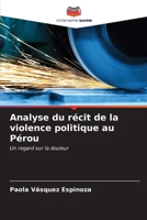 Analyse du récit de la violence politique au Pérou (French Edition) 6206998800 Book Cover