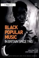 Black Popular Music in Britain Since 1945 1138504874 Book Cover