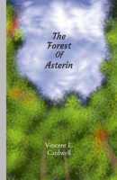 The Forest Of Asterin 1312444940 Book Cover