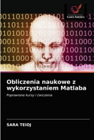 Obliczenia naukowe z wykorzystaniem Matlaba 620333491X Book Cover