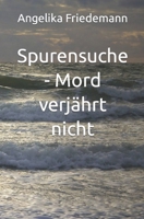 Spurensuche - Mord verjährt nicht B09MYQ94CV Book Cover