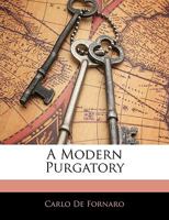A Modern Purgatory 1240131585 Book Cover