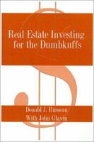 Real Estate Investing for the Dumbkuffs 1587219859 Book Cover
