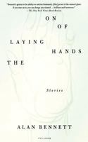 The Laying On of Hands: Stories 0312422253 Book Cover