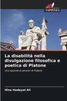 La disabilità nella divulgazione filosofica e poetica di Platone 6205608138 Book Cover