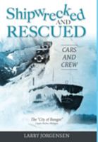 Shipwrecked and Rescued: The City of Bangor 0578382342 Book Cover