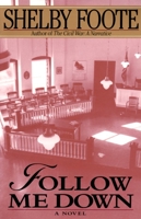 Follow Me Down: A Novel 0679736174 Book Cover