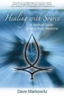 Healing with Source: A Spiritual Guide to Mind-Body Medicine 1844095118 Book Cover