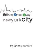 Starving Artist's Guide to New York City 0557367530 Book Cover
