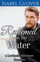 Redeemed Upon the Water B09T5P6J2Z Book Cover