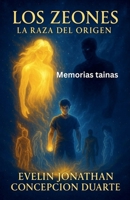 Memorias tainas: Los zeones - La raza del origen B0G2YH3KNH Book Cover