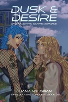 Dusk & Desire: An Apocalyptic Sapphic Romance B0F7FNFQVS Book Cover