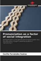 Pronunciation as a factor of social integration 620897500X Book Cover