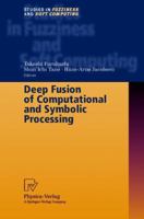 Deep Fusion of Computational and Symbolic Processing 3790813397 Book Cover