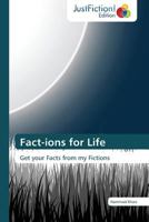 Fact-Ions for Life 3845448377 Book Cover