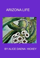 Arizona Life: desert B0B8BPKMBB Book Cover