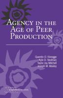 Agency in the Age of Peer Production 0814100899 Book Cover