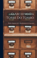 O Archivo da Torre do Tombo 1018249753 Book Cover