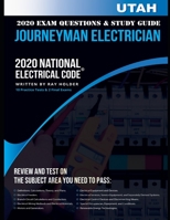 Utah 2020 Journeyman Electrician Exam Questions and Study Guide: 400+ Questions for study on the National Electrical Code B08B362CX9 Book Cover