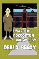 House of Forgotten Dreams 1449067409 Book Cover