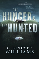 The Hunger & The Hunted 0578643316 Book Cover
