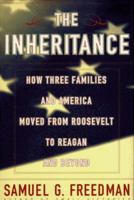 The INHERITANCE: HOW THREE FAMILIES AND THE AMERICAN POLITICAL MAJORITY MOVED FROM LEFT TO RIGHT 0684835363 Book Cover