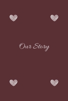 our story: express your love notebook,Appreciation Gift Couple Wedding Anniversary Gift 1651848653 Book Cover