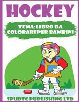 Hockey Tempo: Libro Da Colorare Per Bambini 1547158182 Book Cover