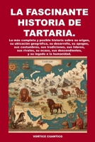 LA FASCINANTE HISTORIA DE TARTARIA (Spanish Edition) B0CW1RKT14 Book Cover