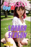 OppAI - Sakura Season - 175 hentai realistic illustrations B0C1J3FY2D Book Cover
