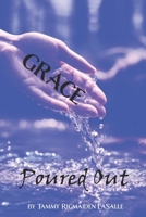 Grace Poured Out B0CRM16T3W Book Cover