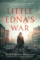 Little Edna's War: The gripping WWII page-turner. A true story of resistance and hope (Holocaust True Survivor Stories) 9493418634 Book Cover