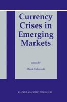 Currency Crises in Emerging Markets 1461350301 Book Cover