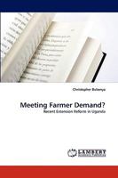 Meeting Farmer Demand?: Recent Extension Reform in Uganda 3838362446 Book Cover