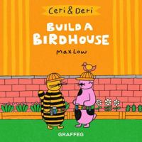 Build A Birdhouse 1595728864 Book Cover