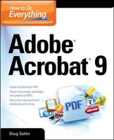 How to Do Everything: Adobe Acrobat 9 (How to Do Everything) 0071602704 Book Cover