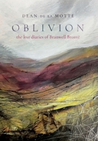 Oblivion: The Lost Diaries of Branwell Brontë 1912436787 Book Cover