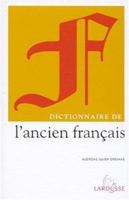 Dictionnaire de l'Ancien Fran�ais 2033403270 Book Cover