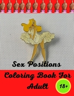 Sex Positions Coloring Books For Adults: Be ready for Cocktastick Fun B0921YVQST Book Cover