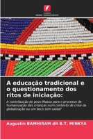 A educação tradicional e o questionamento dos ritos de iniciação (Portuguese Edition) 6202492023 Book Cover