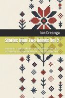 Stories from Two Homes Vol 2: Romanian – English Folktales for Kids. CAPRA CU TREI IEZI - FATA BABEI ?I FATA MO?NEAGULUI - POVESTEA PORCULUI B0G3KQR7MC Book Cover